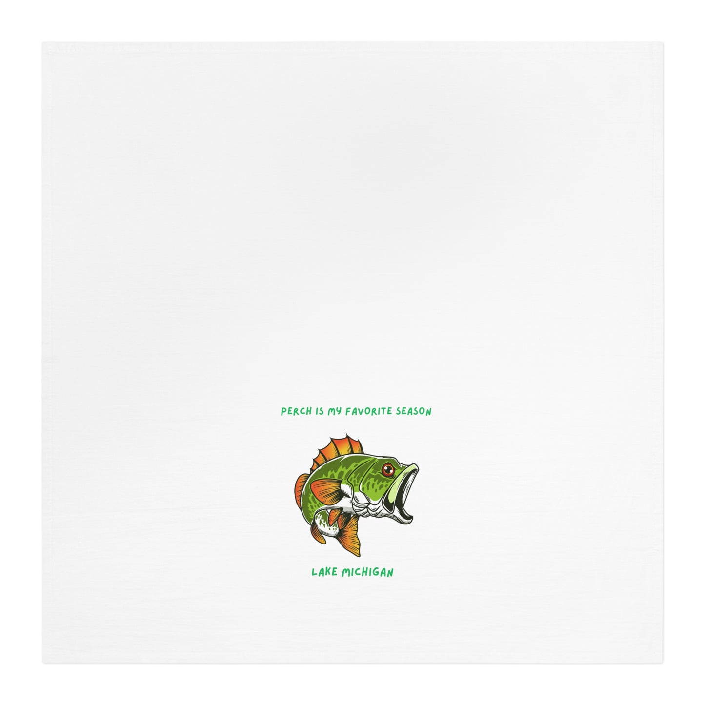 Perch is my favorite season-Lake Michigan-Tea Towel