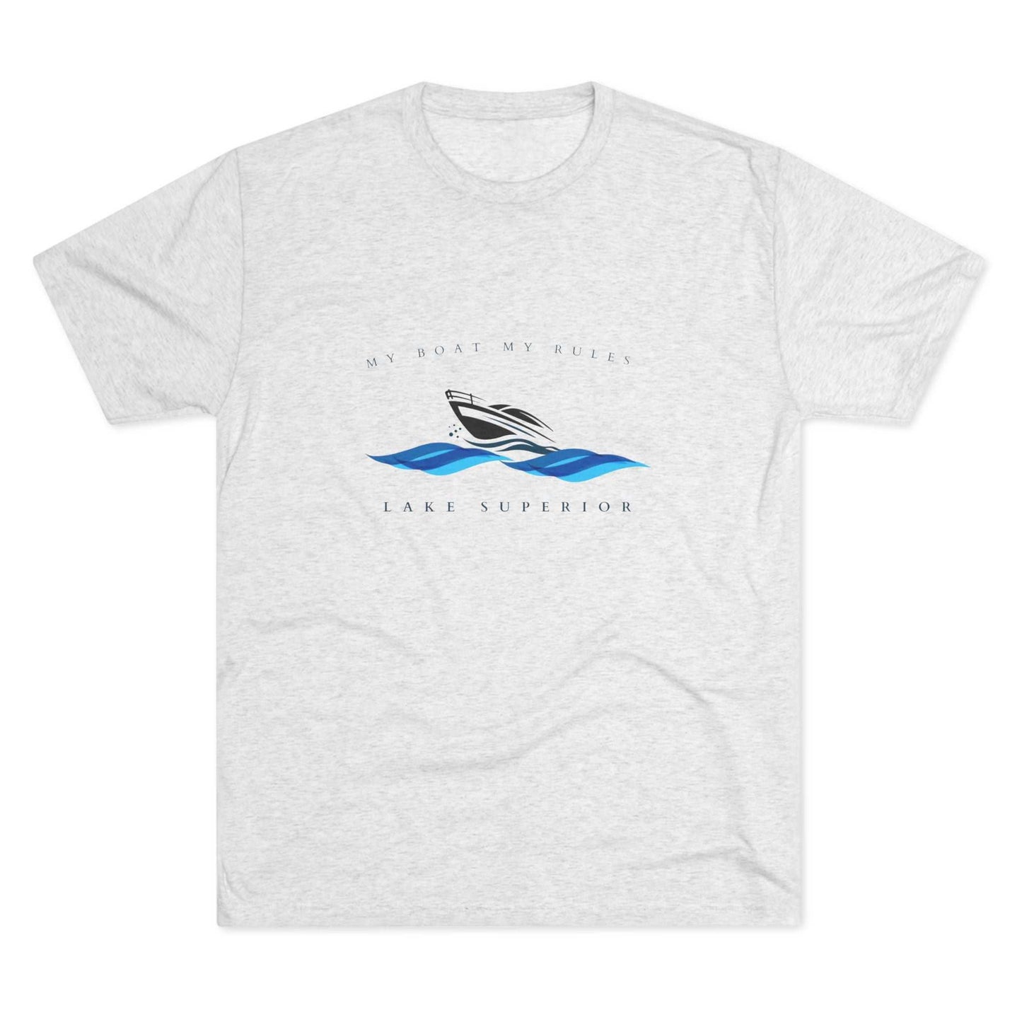 Unisex tri-blend crew tee with "My Boat My Rules" design, featuring a boat on Lake Superior.