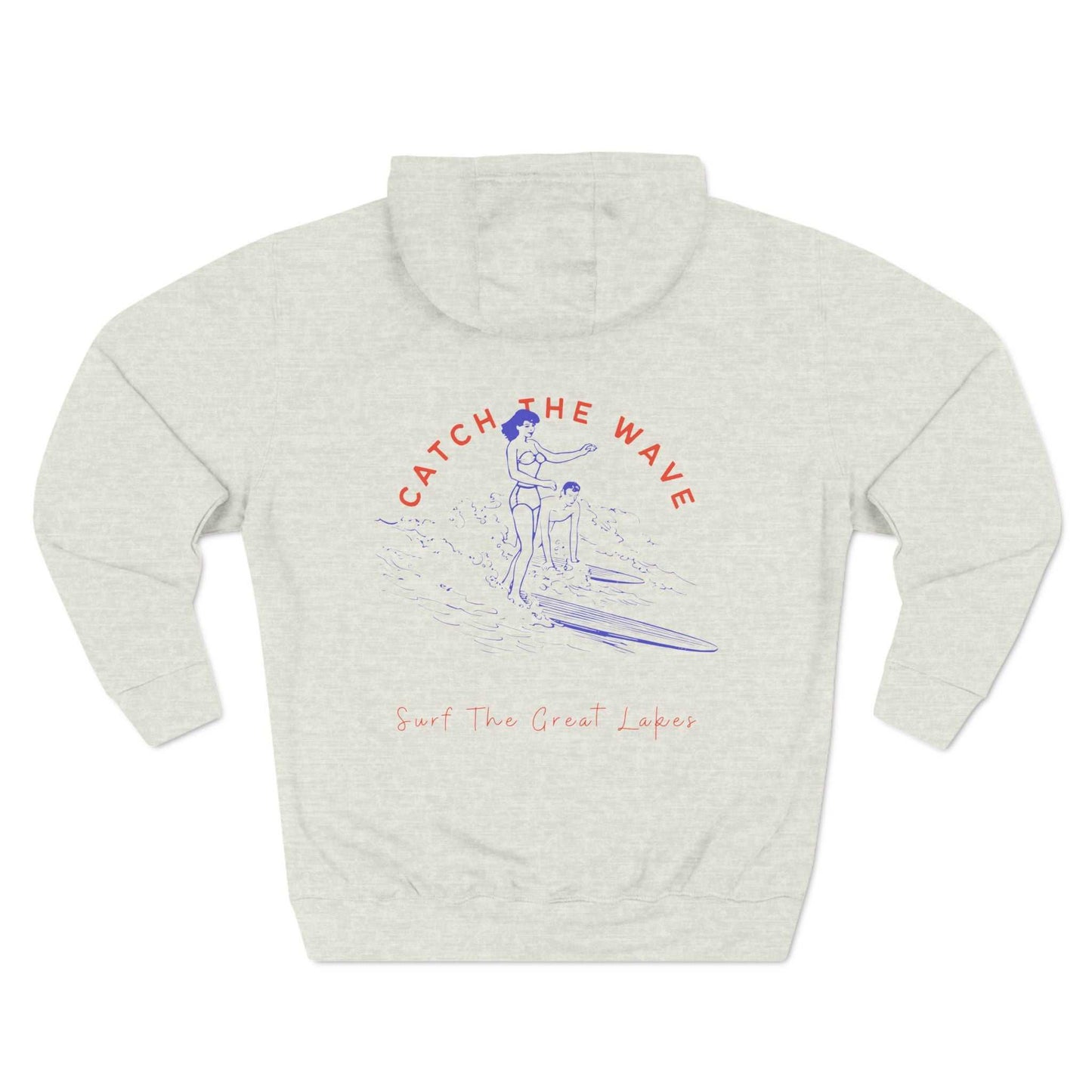 Catch The Wave-The Great Lakes-Three-Panel Fleece Hoodie