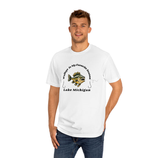 Walleye Is My Favorite Season-Lake Michigan-Unisex Classic Tee