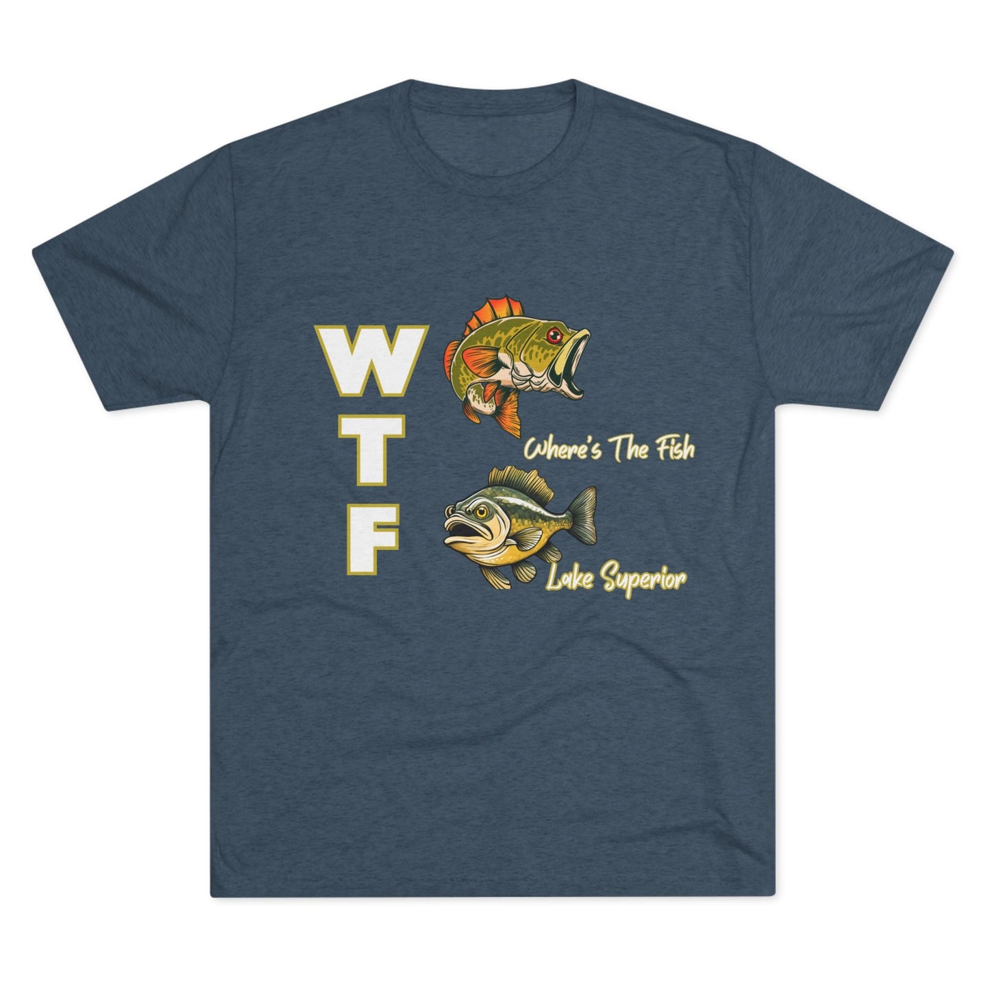 WTF-Lake Superior-Unisex Tri-Blend Crew Tee with fish graphic design, comfortable and soft fabric.