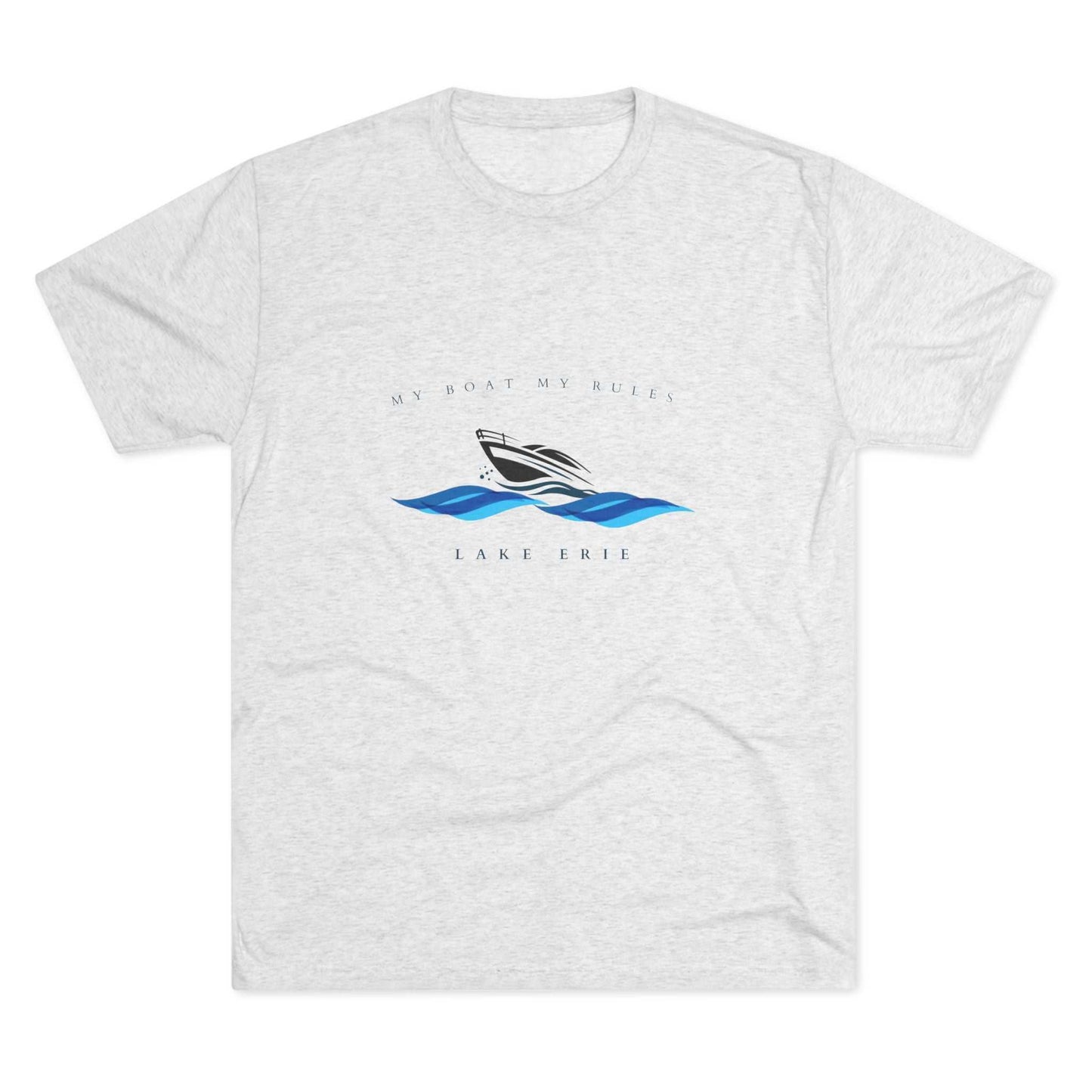 Unisex tri-blend crew tee with "My Boat My Rules" and Lake Erie design.